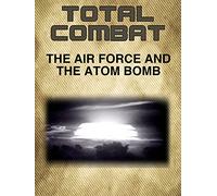 The Air Force and The Atom Bomb