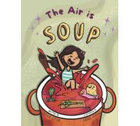 The Air is Soup