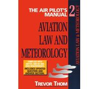 The Air Pilot's Manual Volume 2: Aviation Law and Meteorology: Written by Trevor Thom, 2001 Edition, (4th Ed) Publisher: Air Pilot Publishing Ltd [Paperback]