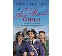 The Air Raid Girls: (The Air Raid Girls Book 1)
