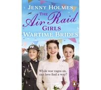 The Air Raid Girls: Wartime Brides : (The Air Raid Girls Book 3)