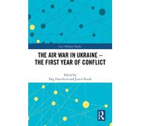 The Air War in Ukraine: The First Year of Conflict (Cass Military Studies)