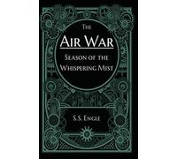 The Air War: Season of the Whispering Mist