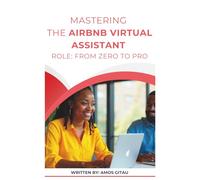 The Airbnb Virtual Assistant Handbook: How to Find Clients, Manage Properties and Build a Remote Income in 2026