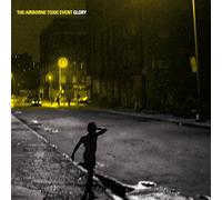 The Airborne Toxic Event - GLORY