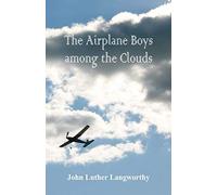 The Airplane Boys among the Clouds