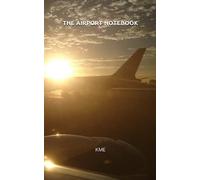 The Airport Notebook by KME: The perfect notebook for airport geeks
