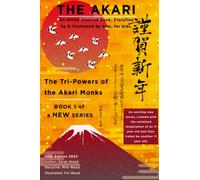 The Akari: The Tri-Powers of the Akari Monks