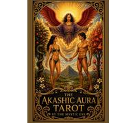 The Akashic Aura Tarot Guidebook: By The Mystic Eye
