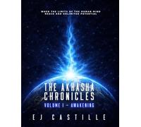 The Akhasha Chronicles: Volume I - Awakening