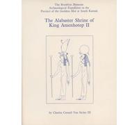 The Alabaster Shrine of King Amenhotep II