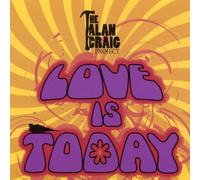 The Alan Craig Project - Love Is Today