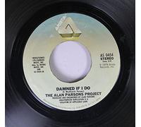 The Alan Parsons Project 45 RPM Damned If I Do / If I Could Change Your Mind