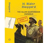 The Alan Quatermain Omnibus: King Solomon'S Mines & Allan Quatermain (Yellowbacks)