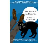 The Alarm of the Black Cat: 0 (An American Mystery Classic)
