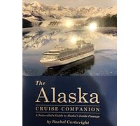 The Alaska Cruise Companion: A Naturalist's Guide to Alaska's Inside Passage