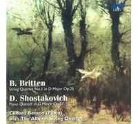 The Alberni Quartet/Benson - Benjamin Britten: String Quartet in D Op. 25, Dmitri Shostakovich: Piano Quintet Op. 57