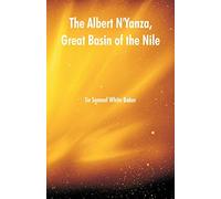 The Albert N'Yanza, Great Basin of the Nile