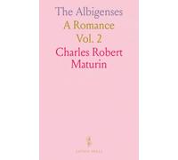 The Albigenses: A Romance