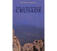 The Albigensian Crusade by Jonathan Sumption (1999-08-23)
