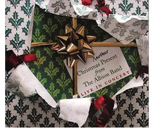 The Albion Band - Another Christmas Present From The Albion Band: Live In Concert
