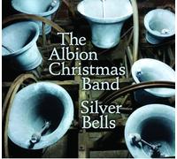 The Albion Christmas Band - Silver Bells