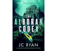The Alboran Codex: A suspense thriller: 3 (A Carter Devereux Mystery Thriller)