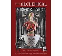 The Alchemical Visions Tarot by Arthur Taussig - 9781578636419