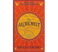 The Alchemist 25th Anniversary Edition - Mass Market Paperback NEW Coelho, Paulo