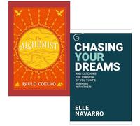 The Alchemist By Paulo Coelho & Chasing Your Dreams By Elle Navarro 2 Books Collection Set