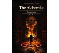 The Alchemist: Collector’s Annotated Edition (Forbidden Pages, Vol. XI): The Secrets of the Smoke | Classic Masterpiece of Fraud and Desire: A secret ... existed. A greed that cannot stop buying
