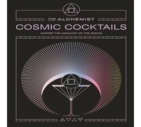 The Alchemist Cosmic Cocktails Hardback Book The Alchemist Multicolor