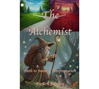 The Alchemist: Path to inner Transformation