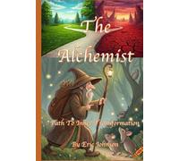 The Alchemist: Path to inner Transformation