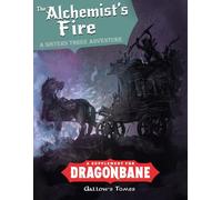 The Alchemist's Fire: A Sisters Three Adventure for Dragonbane (The Sisters Three Adventures)