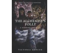 The Alchemist's Folly (The Cluster of Echoes)