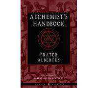 The Alchemist's Handbook : A Practical Manual