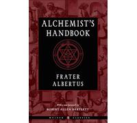 Alchemist's Handbook - New Edition: Weiser Classics