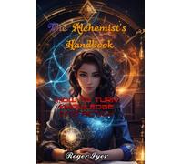 The Alchemist's Handbook: How to Turn Knowledge into Action