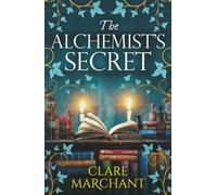 The Alchemist's Secret: A BRAND NEW spellbinding historical novel, perfect for fans of Philippa Gregory and Elena Collins