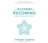The Alchemy of Becoming: Muscle Testing for Self-Discovery