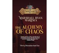 The Alchemy of Chaos: 2 (Maradaine Saga: Thorn of Maradaine)