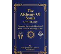 The Alchemy OF Souls: Anthology