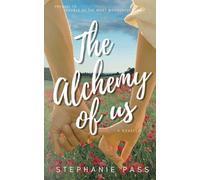 THE ALCHEMY OF US (The Enchanted Hearts Collection)