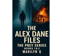 The Alex Dane Files:: The Prey Series, Books 1 & 2