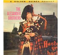 The Alexander Brothers - HASTE YE BACK VINYL LP 1962