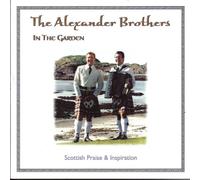 The Alexander Brothers - In The Garden