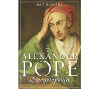 The Alexander Pope Encyclopedia