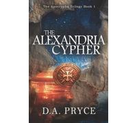The Alexandria Cypher: The Apocrypha Trilogy: 1