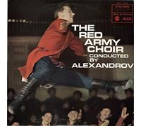 The Alexandrov Red Army Ensemble - Red Army Choir Conducted By Alexandrov